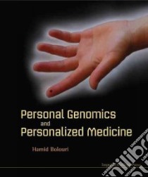 Personal Genomics and Personalized Medicine libro in lingua di Bolouri Hamid