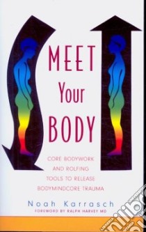 Meet Your Body libro in lingua di Karrasch Noah, Lindsey Lovella (ILT), Harvey Ralph (FRW)