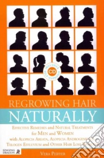 Regrowing Hair Naturally libro in lingua di Peiffer Vera