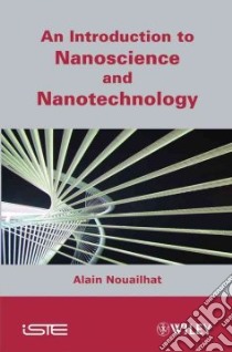 An Introduction to Nanoscience and Nanotechnology libro in lingua di Nouailhat Alain