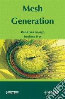 Mesh Generation libro in lingua di Frey Pascal Jean, George Paul-Louis