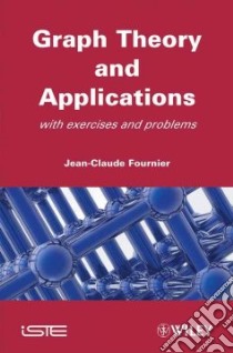 Graphs Theory and Applications libro in lingua di Fournier Jean-Claude