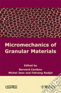 Micromechanics of Granular Materials libro in lingua di Cambou Bernard (EDT), Jean Michel (EDT), Radjai Farhang (EDT)