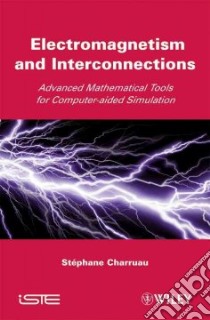 Electromagnetism and Interconnections libro in lingua di Charruau Stephane