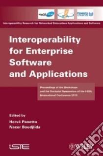 Interoperability for Enterprise Software and Applications libro in lingua di Panetto Herve (EDT), Boudjlida Nacer (EDT)