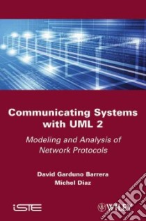 Communicating Systems With Uml 2 libro in lingua di Barrera David Garduno, Diaz Michel