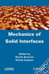 Mechanics of Solid Interfaces libro in lingua di Dupeux M.