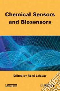 Chemical Sensors and Biosensors libro in lingua di Lalauze Rene (EDT)