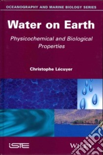 Water on Earth libro in lingua di Lecuyer Christophe