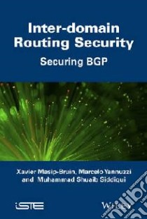 Inter Domain Routing Security libro in lingua di Xavier Masip Bruin