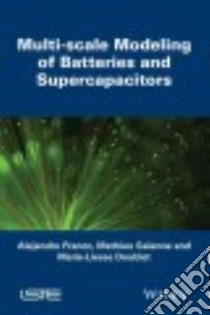 Multi-scale Modeling of Batteries and Supercapacitors libro in lingua di Franco Alejandro, Salanne Mathieu, Doublet Marie-liess