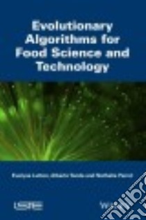 Evolutionary Algorithms for Food Science and Technology libro in lingua di Lutton Evelyne, Perrot Nathalie, Tonda Alberto