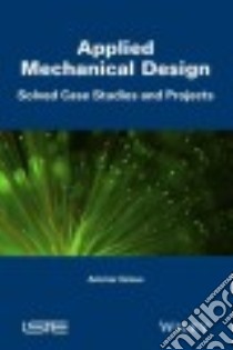 Applied Mechanical Design libro in lingua di Grous Ammar