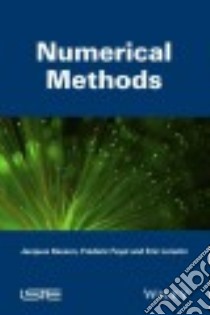 Numerical Methods libro in lingua di Besson Jacques, Feyel Frédéric, Lorentz Eric