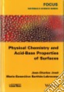 Physical Chemistry and Acid-Base Properties of Surfaces libro in lingua di Joud Jean-charles, Barthés-labrousse Marie-geneviève
