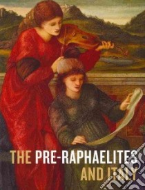The Pre-raphaelites and Italy libro in lingua di Harrison Colin, Newall Christopher, Isabella Maurizio (CON), McLaughlin Martin (CON)