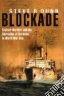 Blockade libro in lingua di Dunn Steve R.