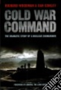 Cold War Command libro in lingua di Richard Woodman, Conley Dan, Boyce Lord (FRW)