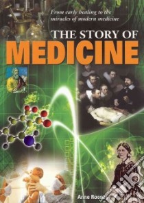 The Story of Medicine libro in lingua di Rooney Anne