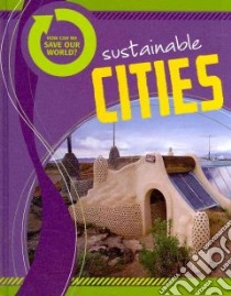Sustainable Cities libro in lingua di Royston Angela