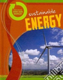 Sustainable Energy libro in lingua di Royston Angela