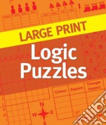 Logic Puzzles libro in lingua di Not Available (NA)