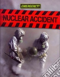 Nuclear Accident libro in lingua di Royston Angela
