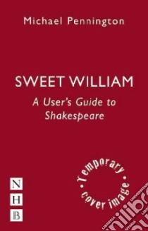 Sweet William libro in lingua di Pennington Michael