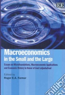 Macroeconomics in the Small and the Large libro in lingua di Farmer Roger E. A. (EDT)