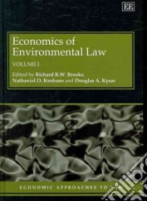 Economics of Environmental Law libro in lingua di Brooks Richard R. W. (EDT), Keohane Nathaniel O. (EDT), Kysar Douglas A. (EDT)