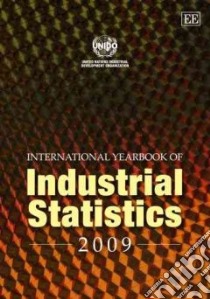 International Yearbook of Industrial Statistics 2009 libro in lingua di Edward Elgar Pub. (COR)