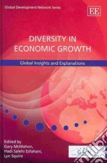 Diversity in Economic Growth libro in lingua di McMahon Gary (EDT), Esfahani Hadi Salehi (EDT), Squire Lyn (EDT)
