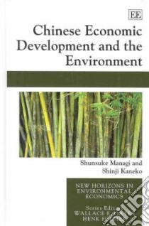 Chinese Economic Development and the Environment libro in lingua di Managi Shunsuke, Kaneko Shinji