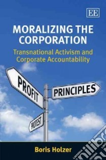 Moralizing the Corporation libro in lingua di Holzer Boris
