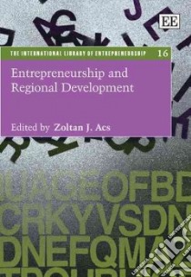 Entrepreneurship and Regional Development libro in lingua di Acs Zoltan J. (EDT)