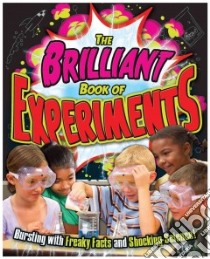 The Brilliant Book of Experiments libro in lingua di Harris Joe (EDT), Noonan Samantha (EDT), Painter Andrew (ILT), Henry Sally (PHT), Cook Trevor (PHT)
