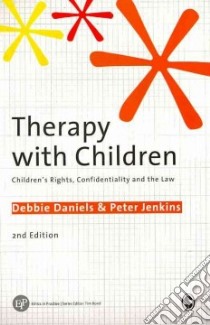 Therapy With Children libro in lingua di Daniels Debbie, Jenkins Peter