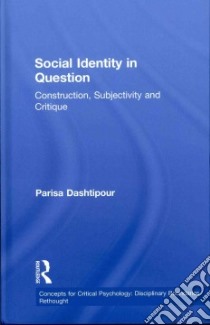 Social Identity in Question libro in lingua di Dashtipour Parisa