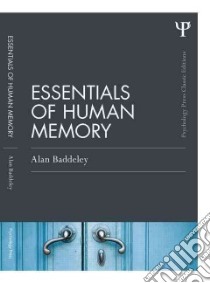 Essentials of Human Memory libro in lingua di Baddeley Alan