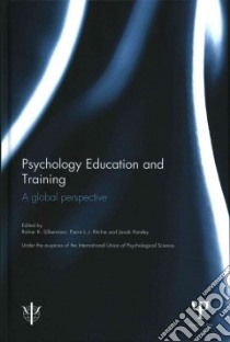 Psychology Education and Training libro in lingua di Silbereisen Rainer K. (EDT), Ritchie Pierre L.-J. (EDT), Pandey Janak (EDT)