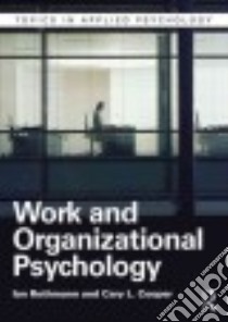 Work and Organizational Psychology libro in lingua di Rothmann Ian, Cooper Cary L.