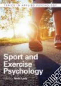 Sport and Exercise Psychology libro in lingua di Lane Andrew M. (EDT)