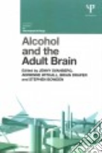 Alcohol and the Brain libro in lingua di Svanberg Jenny (EDT), Withall Adrienne (EDT), Draper Brian (EDT), Bowden Stephen (EDT)
