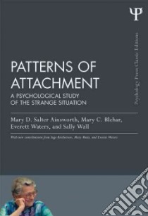 Patterns of Attachment libro in lingua di Ainsworth Mary D. Salter, Blehar Mary C., Waters Everett, Wall Sally N.