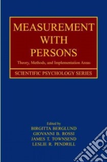 Measurements With Persons libro in lingua di Berglund Birgitta (EDT), Rossi Giovanni B. (EDT), Townsend James T. (EDT), Pendrill Leslie R. (EDT)