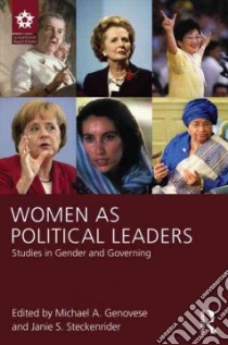 Women as Political Leaders libro in lingua di Genovese Michael A. (EDT), Steckenrider Janie S. (EDT)