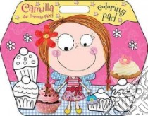 Camilla the Cupcake Fairy Coloring Pad libro in lingua di Morrison Karen, Ede Lara (ILT)
