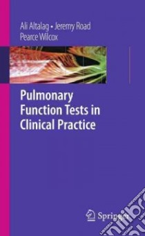 Pulmonary Function Tests in Clinical Practice libro in lingua di Altalag Ali, Road Jeremy, Wilcox Pearce