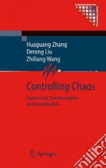 Controlling Chaos libro in lingua di Zhang Huaguang, Liu Derong, Wang Zhiliang