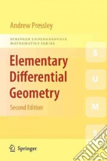 Elementary Differential Geometry libro in lingua di Andrew Pressley